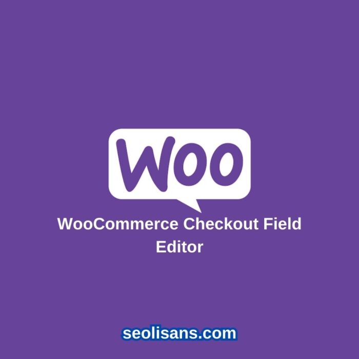 WooCommerce Checkout Field Editor lisansi satin al